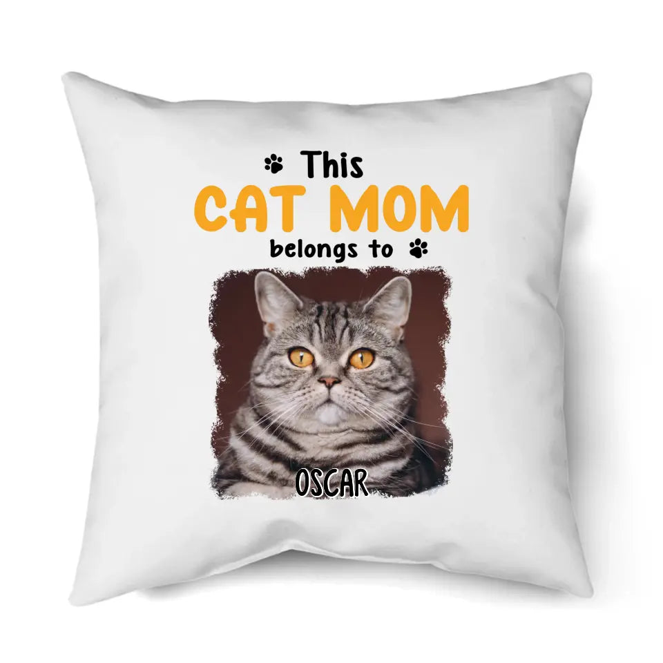 This Cat Mom Belong To - Personalized Cat Photo Pillow