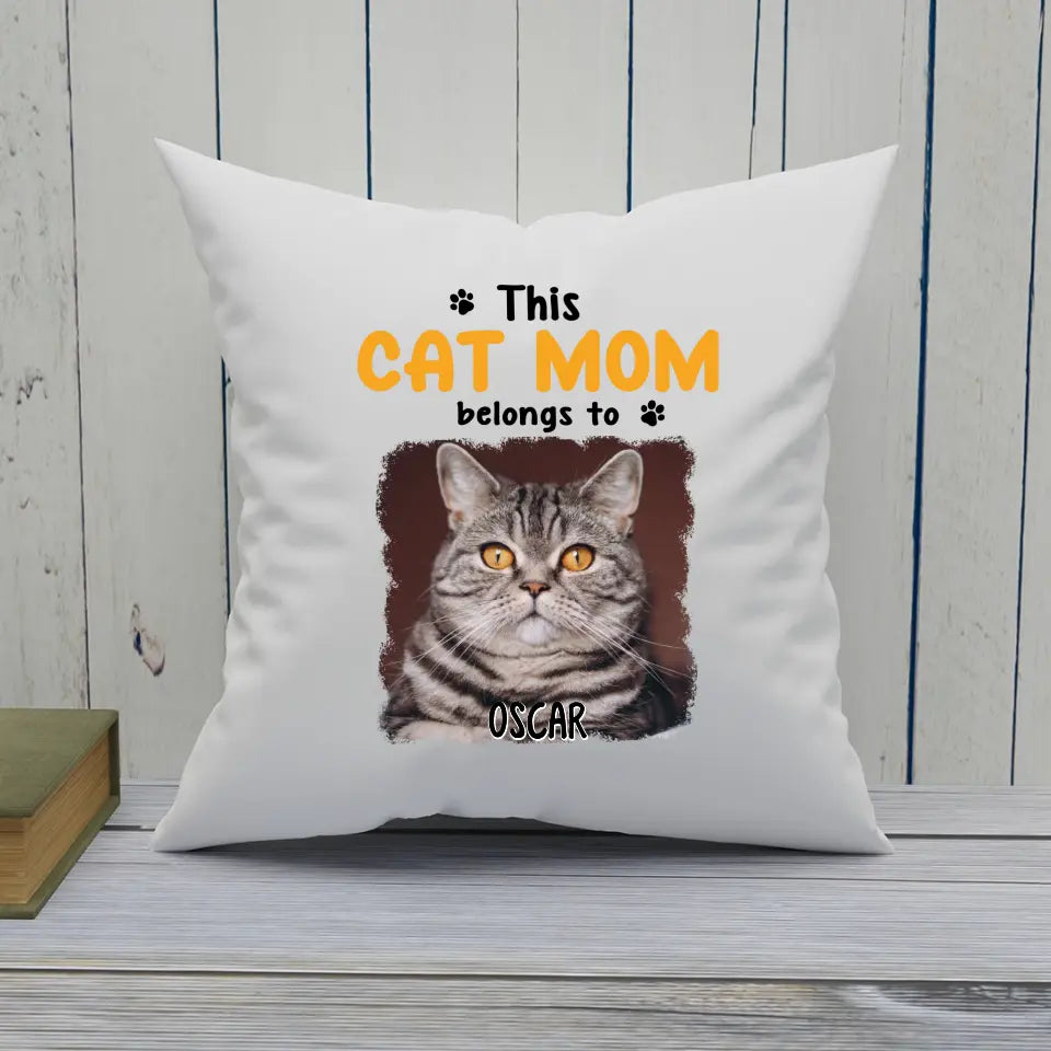 This Cat Mom Belong To - Personalized Cat Photo Pillow - Custom Gift for Cat Lovers - Mother's Day, Christmas Gift