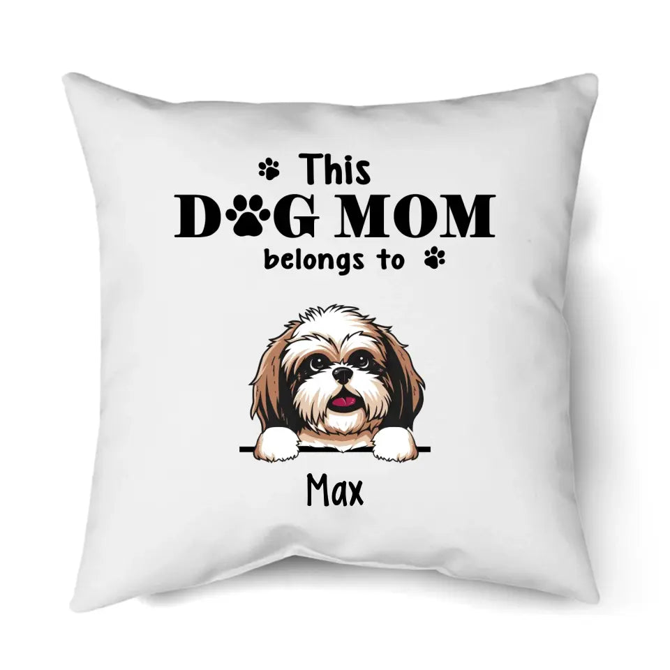 This Dog Mom Belong To - Personalized Dog Breeds Pillow