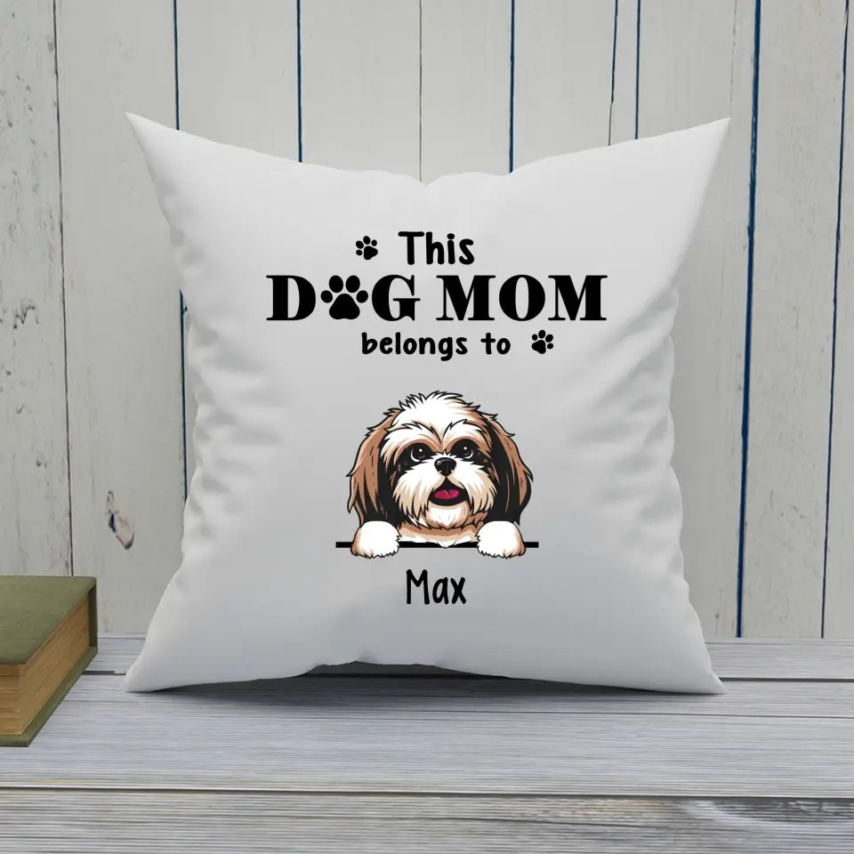 This Dog Mom Belong To - Personalized Dog Breeds Pillow - Custom Gift for Dog Lovers - Mother's Day, Christmas Gift