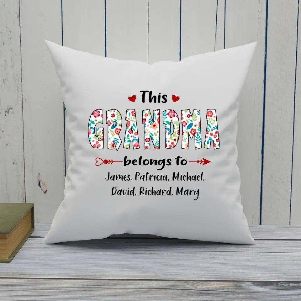 This Grandma Belongs To - Personalized Grandma Nickname Pillow - Custom Gift for Mother's Day, Christmas Pillow