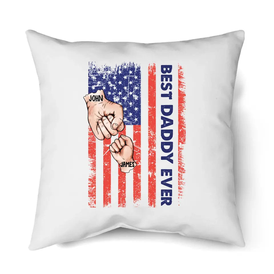 Personalized Best Dad Ever Pillow - Dad American Flag Pillow